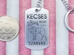 Kecses mint a szarvas acél medálos kulcstartó