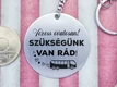 Vezess óvatosan acél medálos kulcstartó