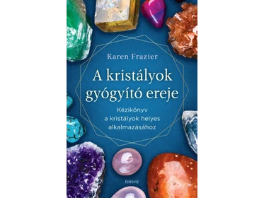 A kristályok gyógyító ereje