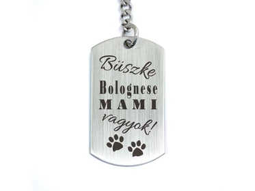 Büszke bolognese mami vagyok acél medálos kulcstartó