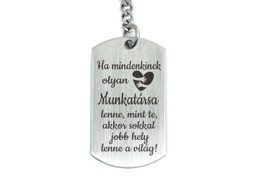 Olyan Munkatársa lenne acél medálos kulcstartó