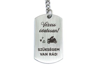 Vezess óvatosan motort acél medálos kulcstartó