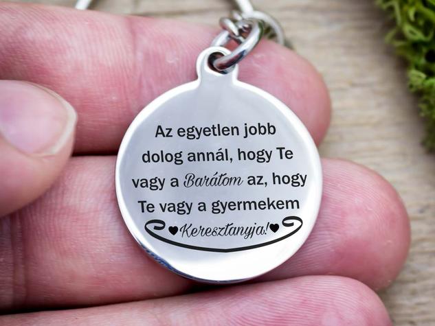 Te vagy a Barátom és Keresztanya acél medálos kulcstartó