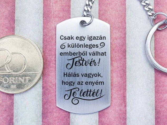 Te lettél a Testvérem acél medálos kulcstartó