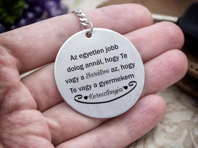 Te vagy a Barátom és Keresztanya acél medálos kulcstartó