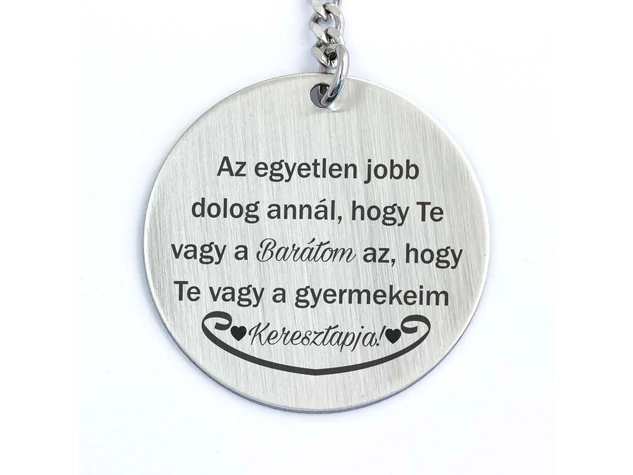 Te vagy a Barátom és Keresztapa acél medálos kulcstartó
